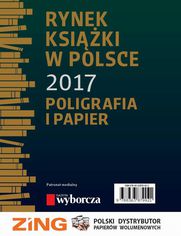 Rynek książki w Polsce 2017. Poligrafia i Papier