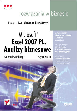 Microsoft Excel 2007 PL. Analizy biznesowe. Rozwiązania w biznesie. Wydanie III 