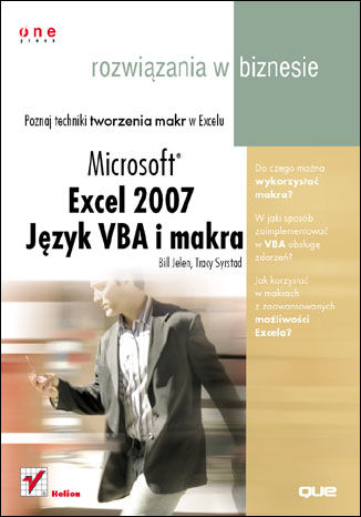 Excel 2007. Język VBA i makra. Rozwiązania w biznesie
