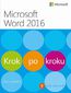 Okładka:Microsoft Word 2016 Krok po kroku dodatkowo Pliki ćwiczeń do pobrania 