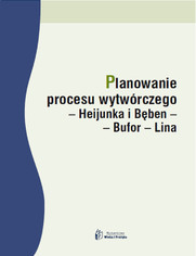 Planowanie procesu wytwórczego  Heijunka i Bęben  Bufor  Lina 