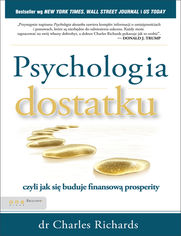 Psychologia dostatku, czyli jak się buduje finansową prosperity