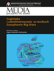 Logistyka i administrowanie w mediach.. Zarządzanie Big Data