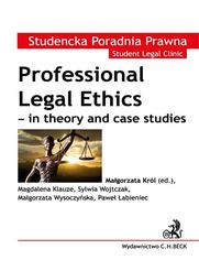 Professional Legal Ethics - in theory and case studies