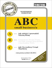 ABC Small businessu. Jak założyć własną firmę