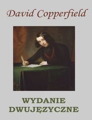 David Copperfield. WYDANIE DWUJĘZYCZNE