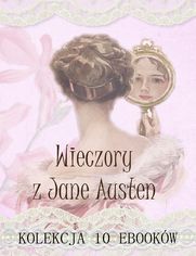Wieczory z Jane Austen. Kolekcja 10 ebooków