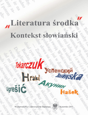 "Literatura środka". Kontekst słowiański