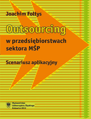 Outsourcing w przedsiębiorstwach sektora MŚP. Scenariusz aplikacyjny