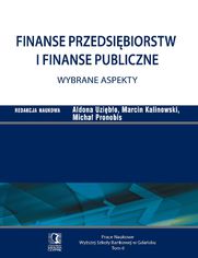 Finanse przedsiębiorstw i finanse publiczne - wybrane aspekty. Tom 6