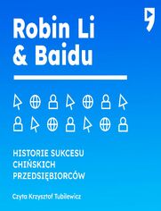 Robin Li i Baidu. Biznesowa i 