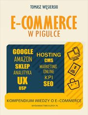 E-commerce w pigułce. Kompendium wiedzy