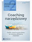 Psychologia szefa 2. Coaching narzędziowy