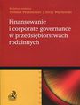 Finansowanie i corporate governance w przedsiębiorstwach rodzinnych