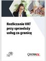 Rozliczanie VAT przy sprzedaży usług za granicę