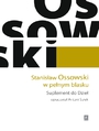 Stanisław Ossowski w pełnym blasku. Suplement do Dzieł