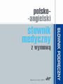 Polsko-angielski słownik medyczny z wymową