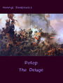 Potop  The Deluge. An Historical Novel of Poland, Sweden, and Russia