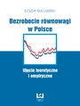 Bezrobocie równowagi w Polsce. Ujęcie teoretyczne i empiryczne 