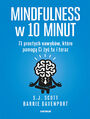Mindfulness w 10 minut. 71 prostych nawyk