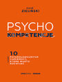 PSYCHOkompetencje. 10 psychologicznych supermocy, kt